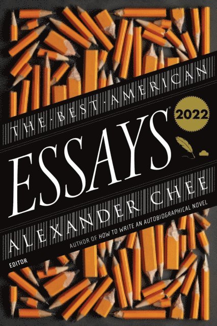 Robert Atwan, Alexander Chee - Best American Essays 2022, E-bok
