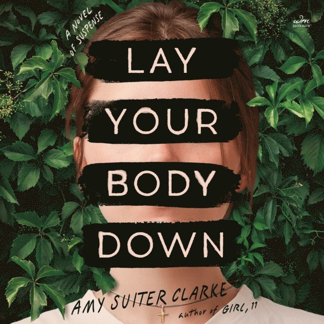 Amy Suiter Clarke - Lay Your Body Down, Ljudbok