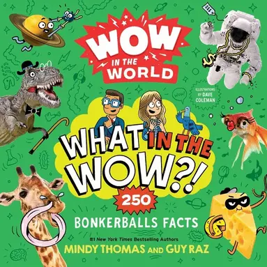 Mindy Thomas, Guy Raz - Wow in the World: What in the Wow?!, Häftad