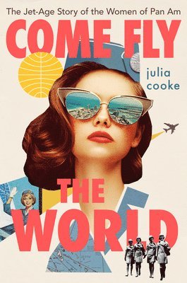 Julia Cooke - Come Fly The World, Häftad