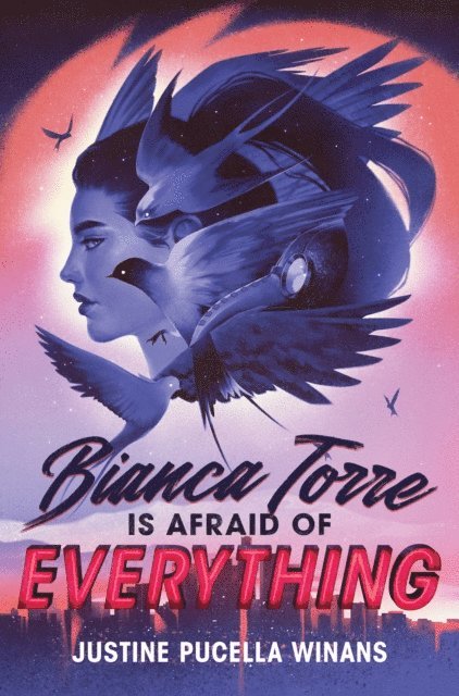 Justine Pucella Winans - Bianca Torre Is Afraid of Everything, E-bok