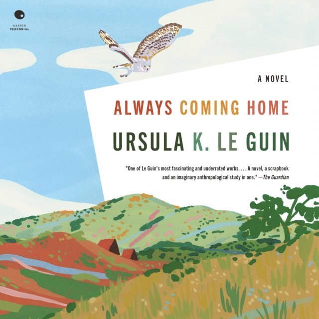Ursula K. Le Guin - Always Coming Home, Ljudbok