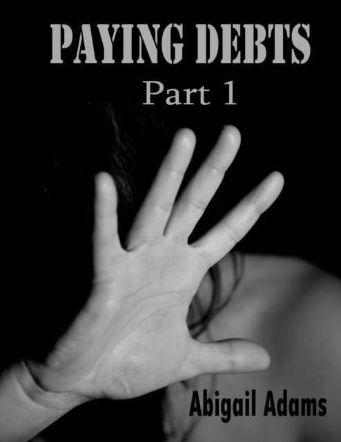 Abigail Adams - Paying Debts: Part 1, E-bok