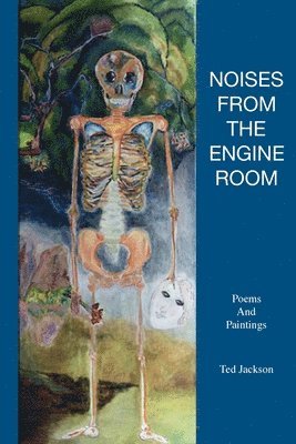 Ted Jackson - Noises from the Engine Room, Häftad. Tillgänglighet: Lägg i varukorg
