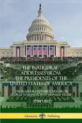 Us Presidents - Inaugural Addresses from the Presidents of the United States of America, Häftad. Tillgänglighet: Lägg i varukorg