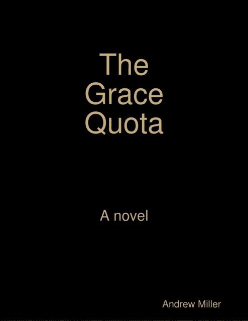 Andrew Miller - Grace Quota, E-bok