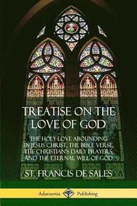 Treatise on the Love of God