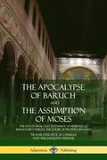 Apocalypse of Baruch and The Assumption of Moses