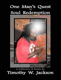 One Man's Quest for Soul Redemption