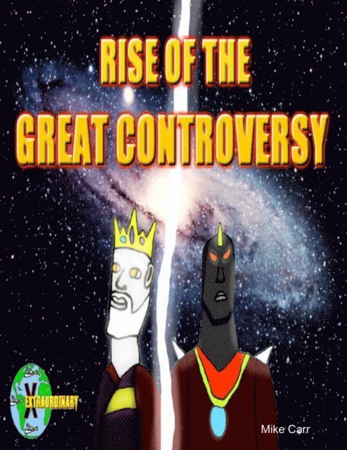 Mike Carr - Rise of the Great Controversy, E-bok