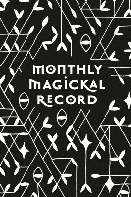 Jessica Mullen, Kelly Cree - Monthly Magickal Record, Häftad. Tillgänglighet: Lägg i varukorg
