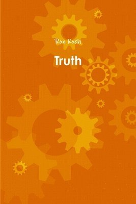 Ron Koch - Truth, Häftad