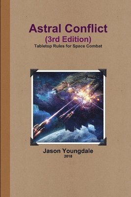 Jason Youngdale - Astral Conflict (3rd Edition), Häftad. Tillgänglighet: Lägg i varukorg