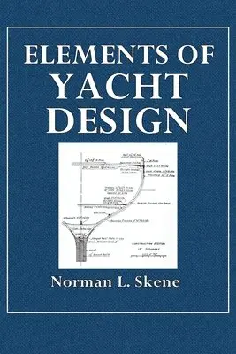 Norman L Skene - Elements of Yacht Design, Häftad. Tillgänglighet: Lägg i varukorg