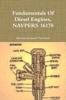 Bureau Of Naval Personnel - Fundamentals Of Diesel Engines, NAVPERS 16178, Häftad