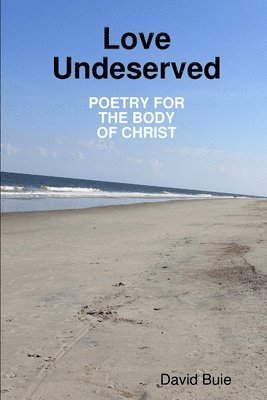 David Buie - Love Undeserved, Häftad. Tillgänglighet: Lägg i varukorg