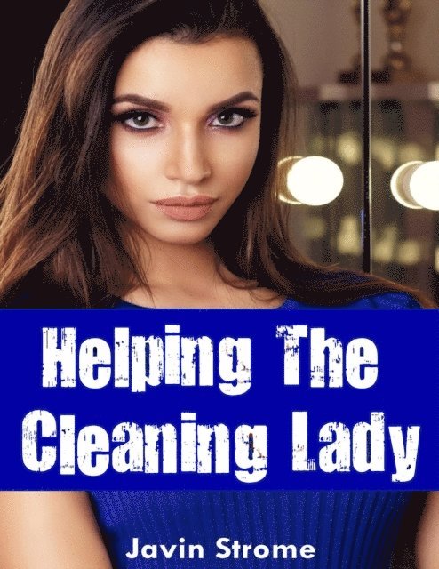 Javin Strome - Helping the Cleaning Lady, E-bok. Tillgänglighet: Lägg i varukorg