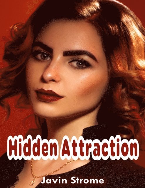 Javin Strome - Hidden Attraction, E-bok. Tillgänglighet: Lägg i varukorg
