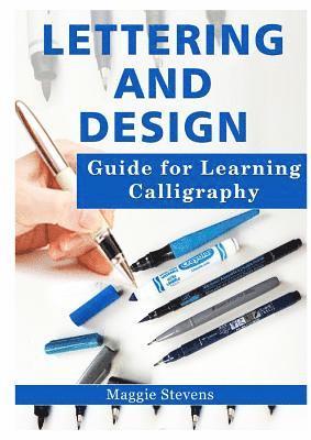 Maggie Stevens - Lettering and Design Guide for Learning Calligraphy, Häftad. Tillgänglighet: Tillfälligt slut
