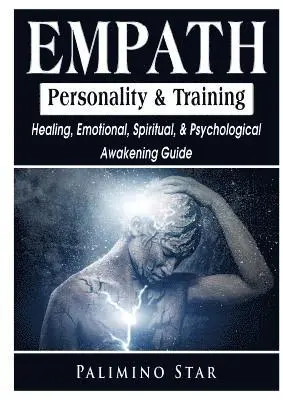 Palimino Star - Empath Personality & Training Healing, Emotional, Spiritual, & Psychological Awakening Guide, Häftad. Tillgänglighet: Tillfälligt slut
