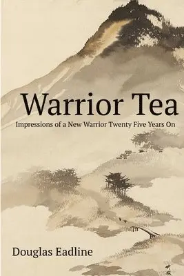 Douglas Eadline - Warrior Tea, Häftad. Tillgänglighet: Lägg i varukorg