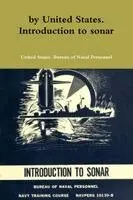 United States Bureau of Naval Personnel - by United States. Introduction to sonar, Häftad. Tillgänglighet: Lägg i varukorg
