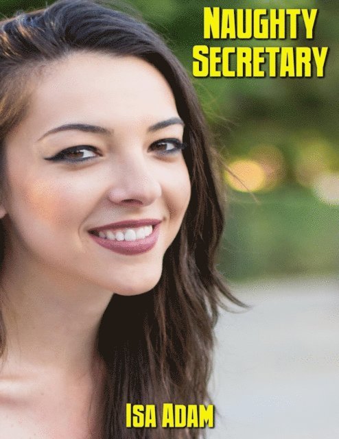 Isa Adam - Naughty Secretary, E-bok. Tillgänglighet: Lägg i varukorg