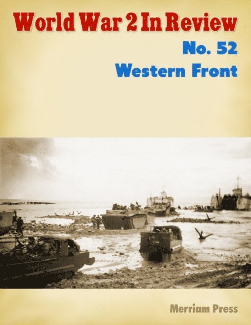 Merriam Press - World War 2 In Review No. 52: Western Front, E-bok. Tillgänglighet: Lägg i varukorg
