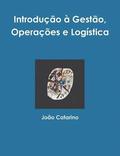 Introduo  Gesto, Operaes e Logstica