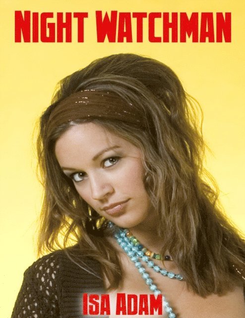 Isa Adam - Night Watchman, E-bok. Tillgänglighet: Lägg i varukorg