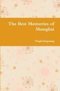 Best Memories of Shanghai