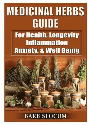 Barb Slocum - Medicinal Herbs Guide, Häftad. Tillgänglighet: Tillfälligt slut
