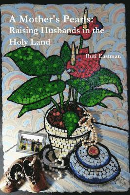 Ruti Eastman - Mother's Pearls, Häftad