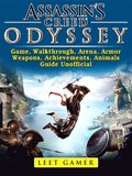 Assassins Creed Odyssey Game, Walkthrough, Arena, Armor, Weapons, Achievements, Animals, Guide Unofficial
