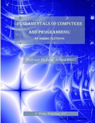 Jamil Ahmed Itmazi - Fundamentals of Computers and Programming, Häftad