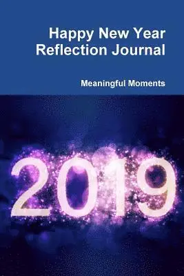 Meaningful Moments - Happy New Year Reflection Journal, Häftad. Tillgänglighet: Lägg i varukorg