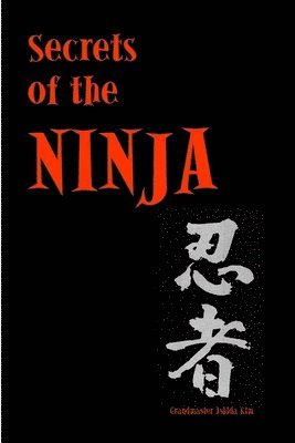 Ashida Kim - Secrets of the Ninja, Häftad. Tillgänglighet: Tillfälligt slut