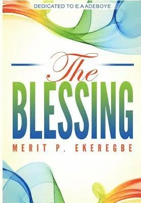 Ekeregbe P Merit - Blessing, Inbunden. Tillgänglighet: Lägg i varukorg
