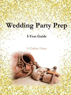Tiffany A. Riebel - Wedding Party Prep 1-Year Guide, Häftad
