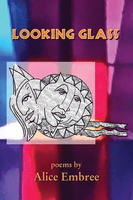 Alice Embree - Looking Glass, Häftad