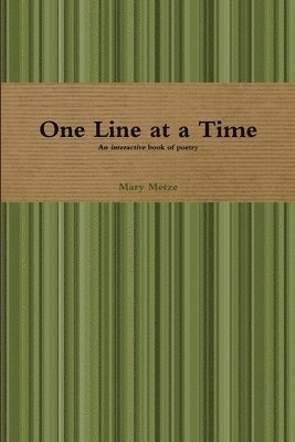 Mary Metze - One Line at a Time, Häftad. Tillgänglighet: Lägg i varukorg