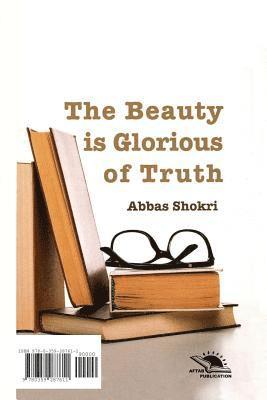 Abbas Shokri - The Beauty of Glorious of Truth, Häftad. Tillgänglighet: Lägg i varukorg