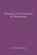 Homage to Saul Casemiro (in Memoriam)
