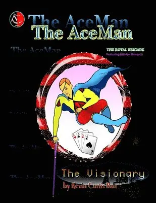 Kevin Curtis Barr - ACEMAN ... The Visionary, Häftad. Tillgänglighet: Lägg i varukorg