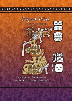 John Garcia - Popol Vuh en Escritura Maya, Häftad