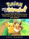 Pokemon Lets Go, Eevee, Pikachu, Switch, Moon Stones, Pokedex, Walkthrough, Items, Tips, Cheats, Download, Guide Unofficial