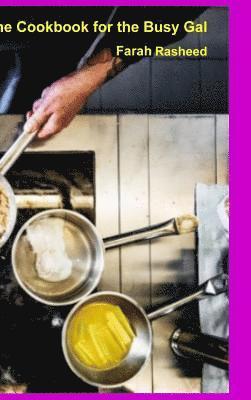 Hassan Rasheed - Cookbook for the Busy Gal, Inbunden. Tillgänglighet: Lägg i varukorg