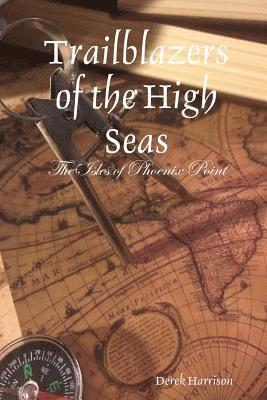 Derek Harrison - Trailblazers of the High Seas, Häftad. Tillgänglighet: Lägg i varukorg