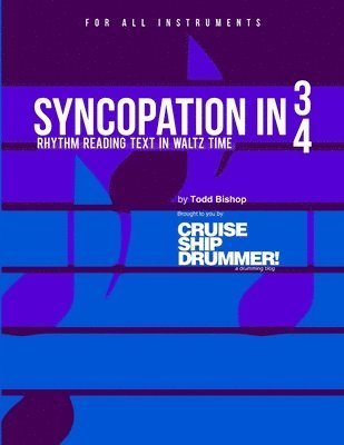 Todd Bishop - Syncopation in 3/4 - Rhythm reading text in waltz time, Häftad. Tillgänglighet: Lägg i varukorg