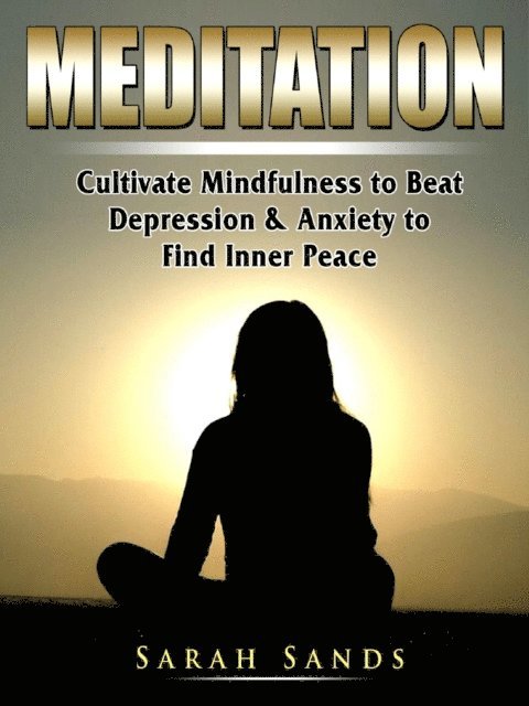 Sarah Sands - Meditation for Beginners, E-bok